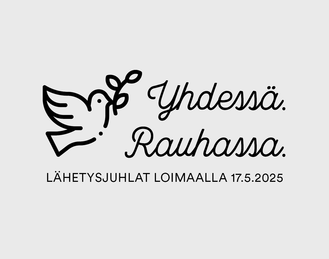 Logo: Yhdessä. Rauhassa. Lähetysjuhlat Loimaalla 17.5.2025