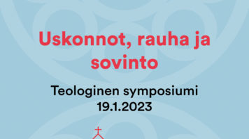 Uskonnot, rauha ja sovinto. Teologinen symposiumi 19.1.2023.