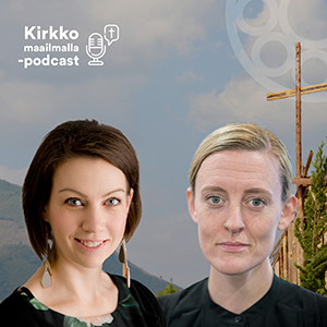 Kirkko maailmalla -podcastissa haastateltavina Elina Siukonen ja Savanna Sullivan.