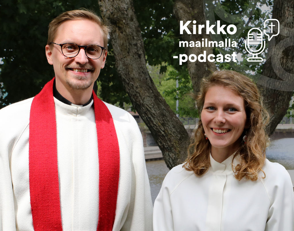 Kirkko maailmalla -podcastissa haastateltavina Sara Latvus ja Tuomas Meurman.